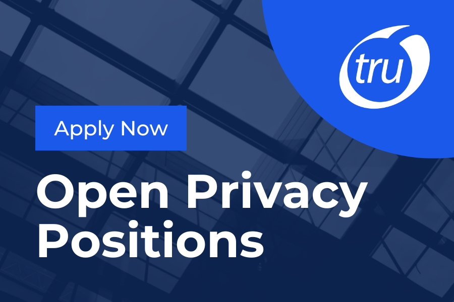 Apply for TRU's Open Privacy Jobs