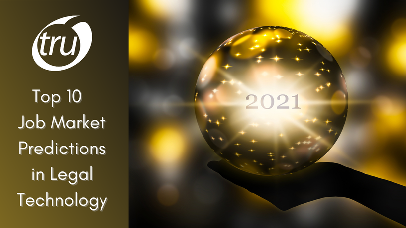 Top 10 2021 Job Market Predictions in Legal Technology